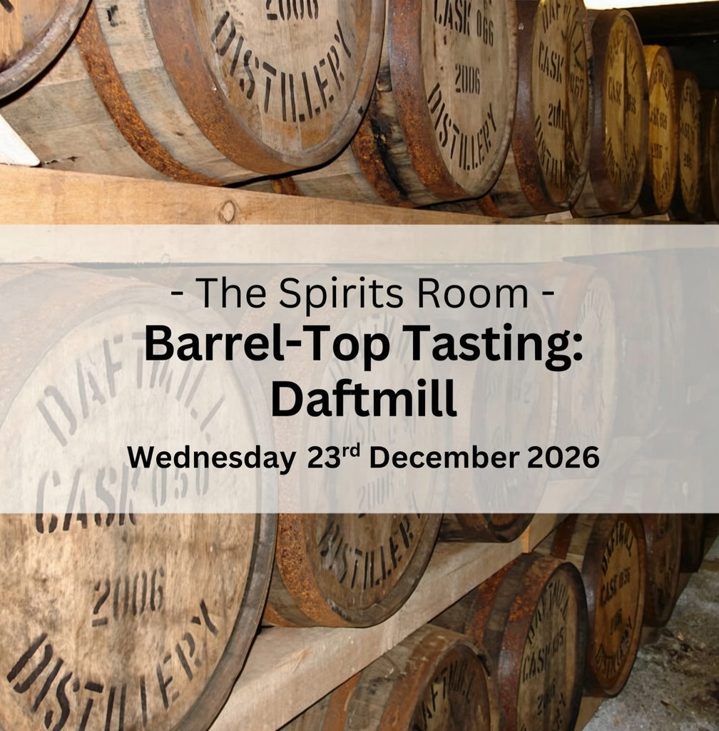 Barrel-Top Tasting: Daftmill, Kings Ginger and High Coast - Wednesday 23rd December 2026