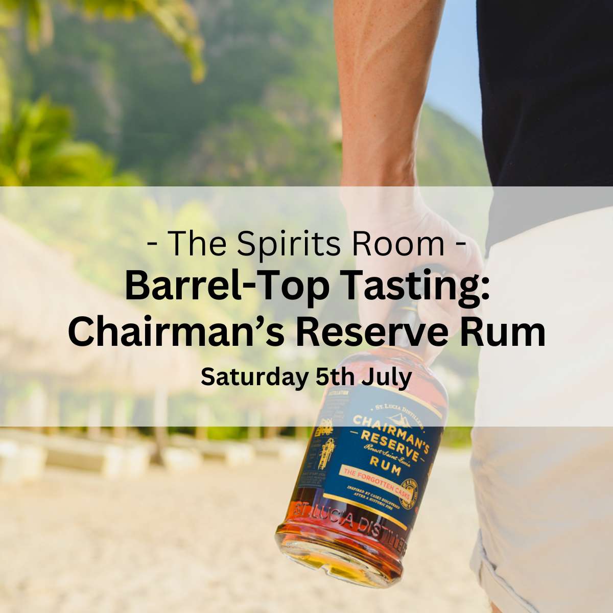 Barrel-Top Tasting: Chairman&#39;s Reserve Rum - Saturday 5th July