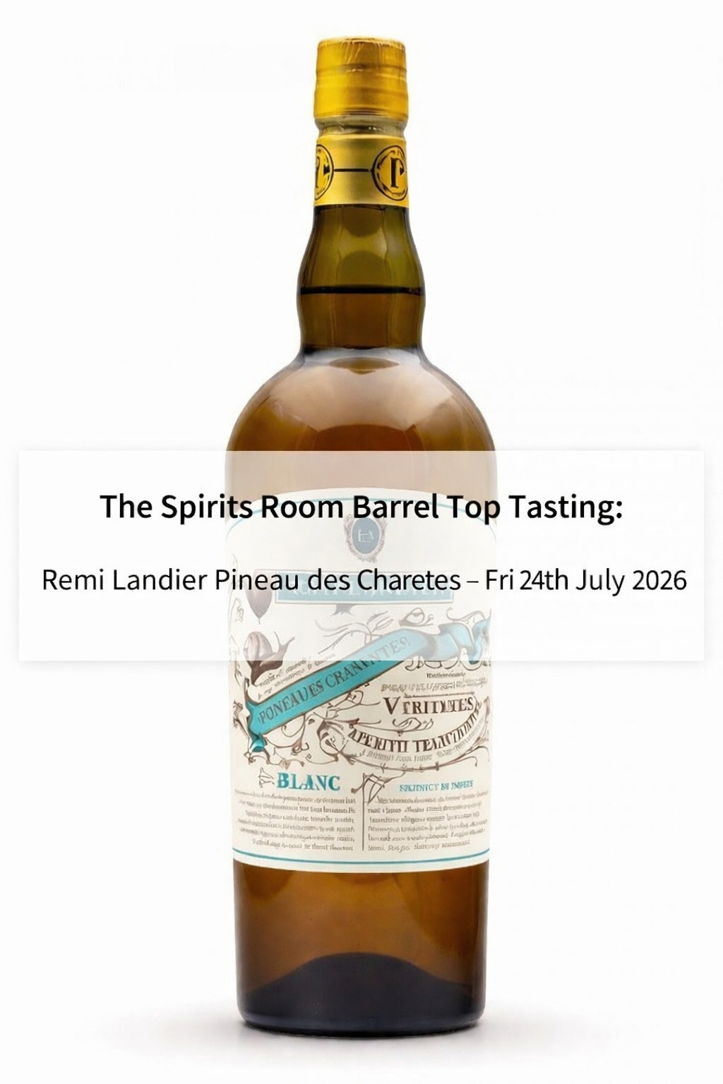 Barrel-Top Tasting: Tasty Remi Landier Pineau des Charentes - Friday 24th July 2026