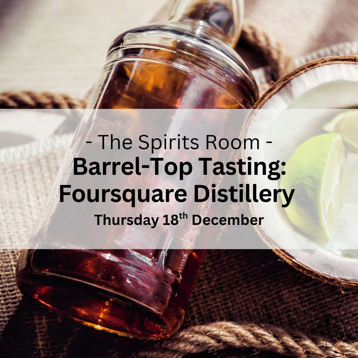 Barrel-Top Tasting: Foursquare - Thursday 18th December