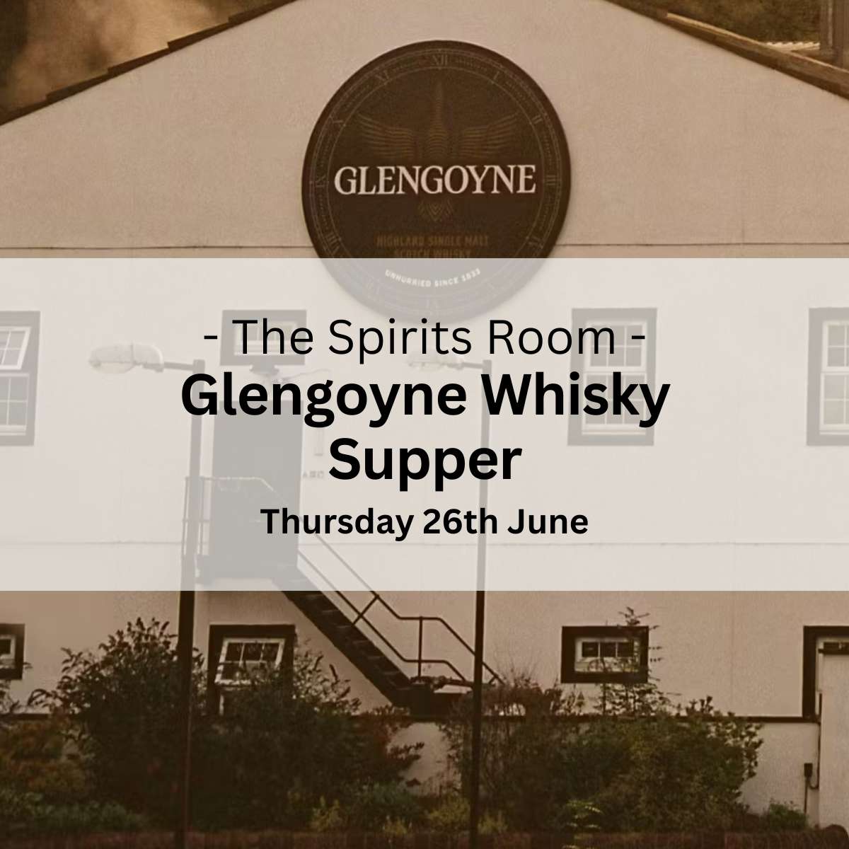 Glengoyne Whisky Supper - Thursday 26th June