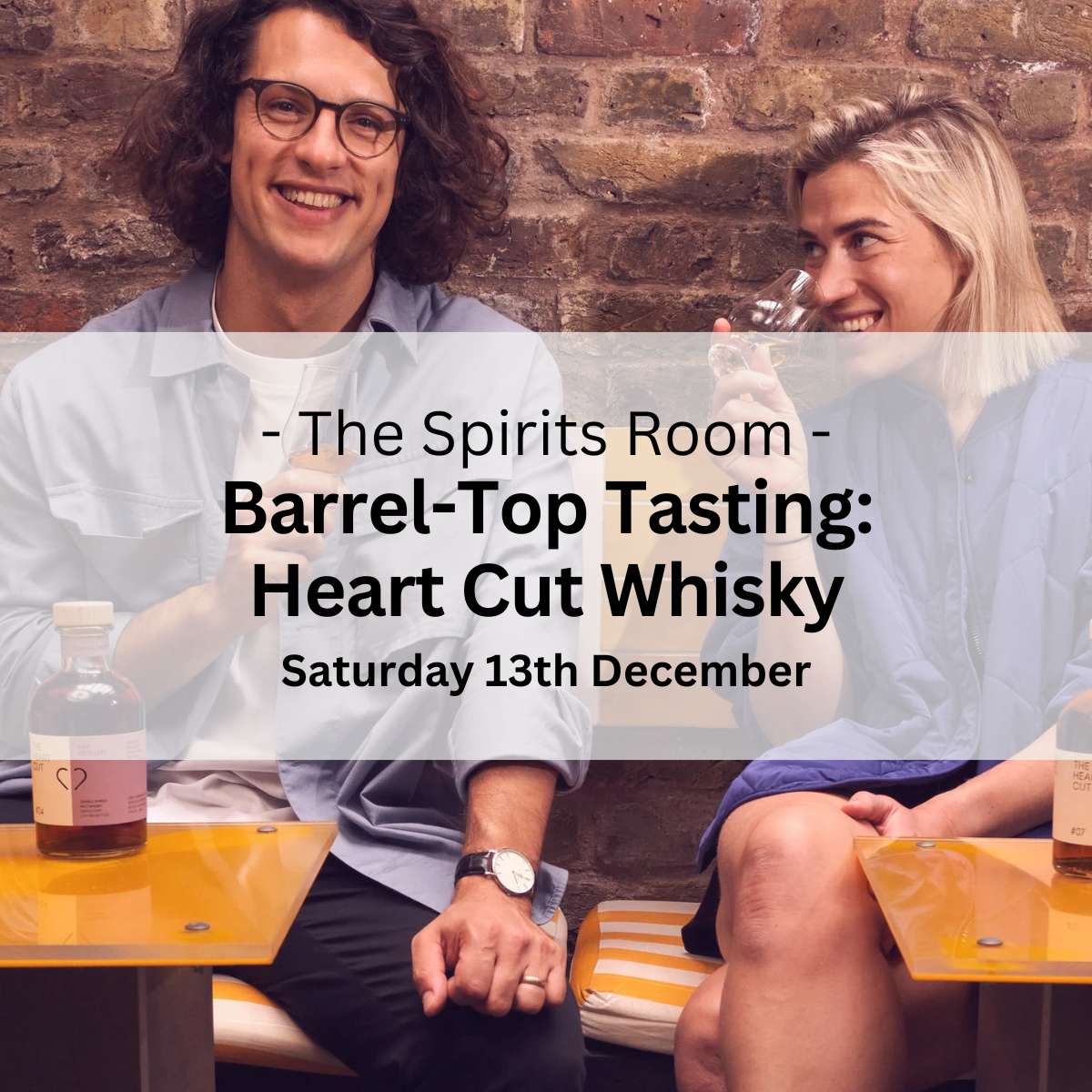 Barrel-Top Tasting: Heart Cut Whisky - Saturday 13th December