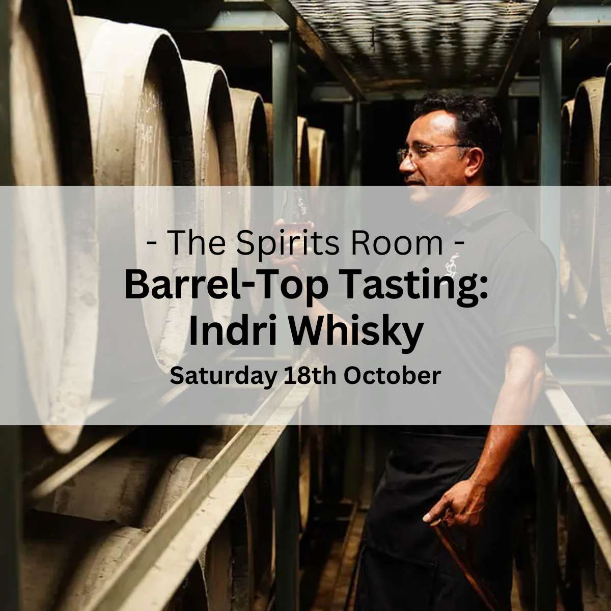 Barrel-Top Tasting: Indri Whisky - Saturday 18th October