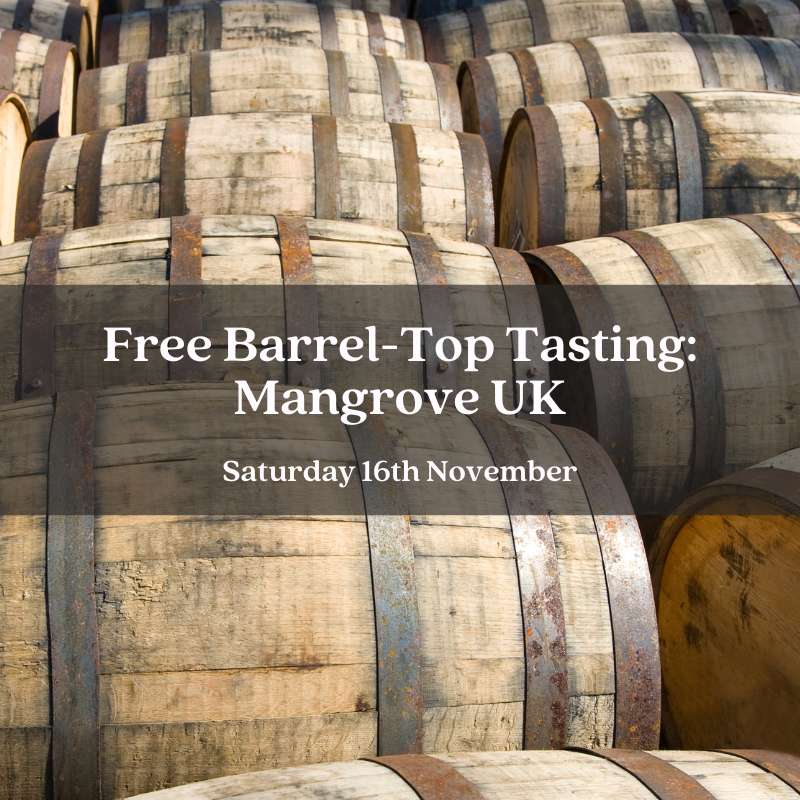 Barrel-Top Tasting with Mangrove UK - Saturday 16th November