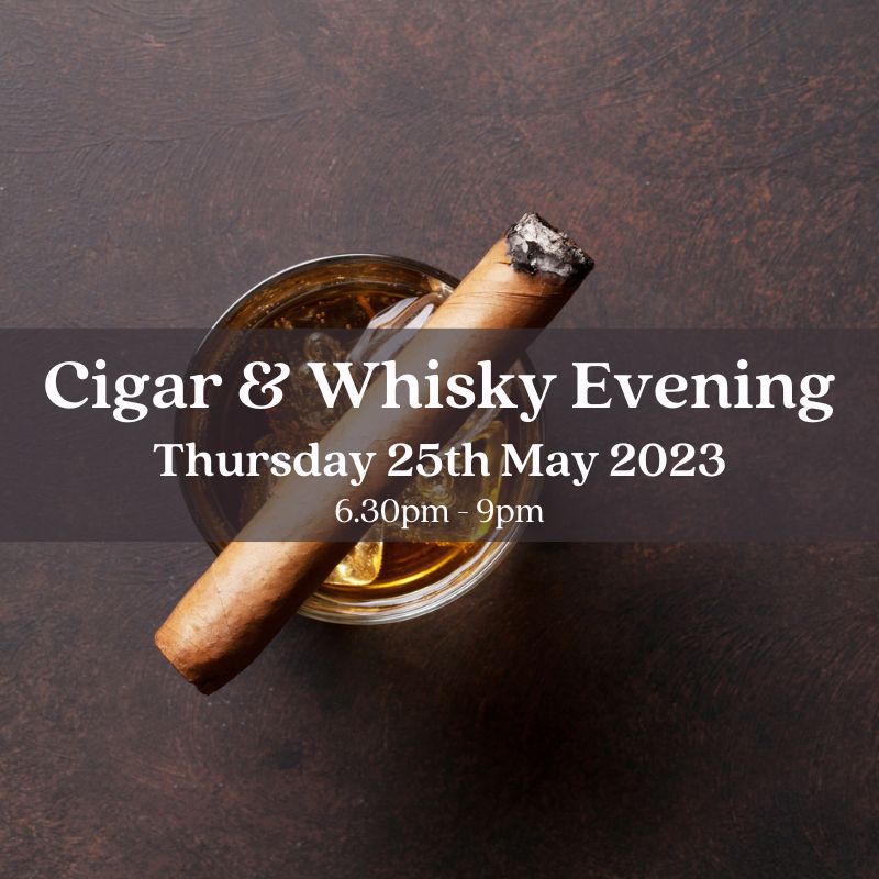 Cigar &amp; Spirits Evening - Thursday 25th May