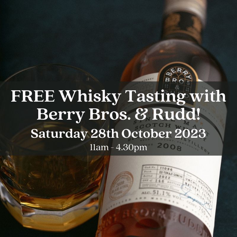Barrel-Top Whisky Tasting with Berry Bros. &amp; Rudd - Saturday 28th October