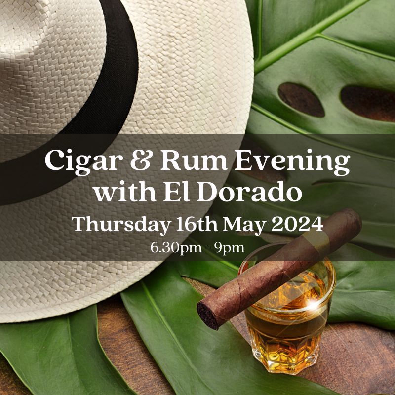 Cigar &amp; Rum Evening with El Dorado Rum - Thursday 16th May 2024