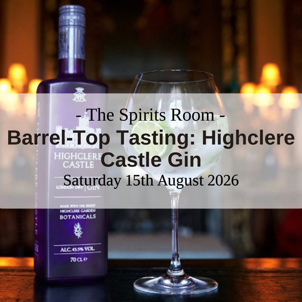 Barrel-Top Tasting: Highclere Castle Gin - Saturday 15th August 2026
