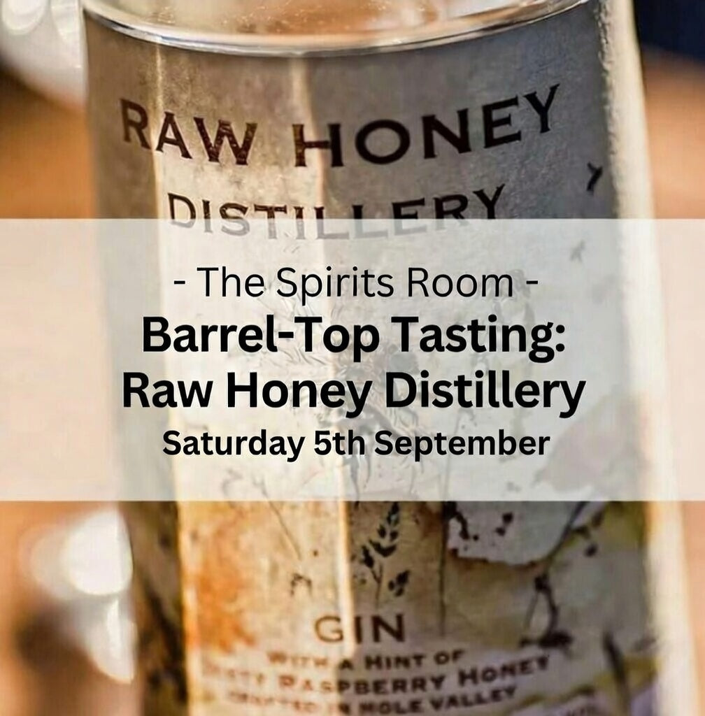 Barrel-Top Tasting: Raw Honey - Saturday 5th September