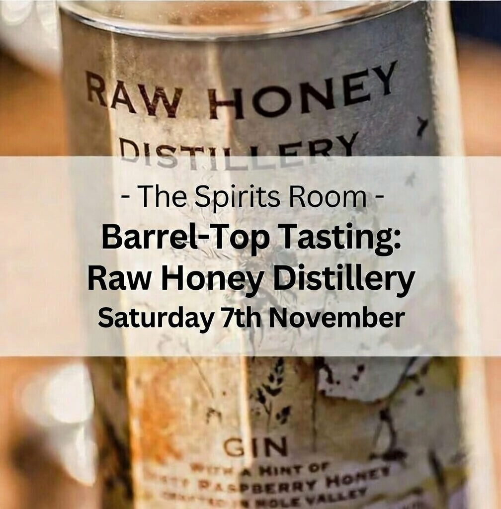 Barrel-Top Tasting: Raw Honey - Saturday 7th November