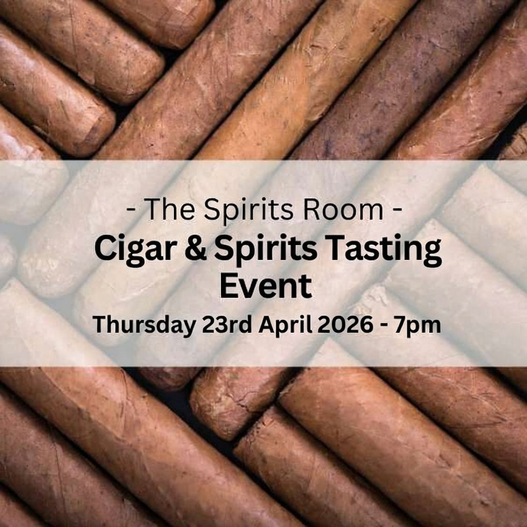 Cigar & Spirits Tasting Evening: Thursday 23rd April 2026 7pm