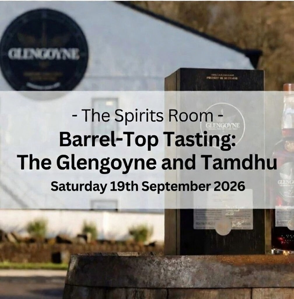 Barrel-Top Tasting: The Glengoyne and Tamdhu Whiskies - Saturday 19th September 2026