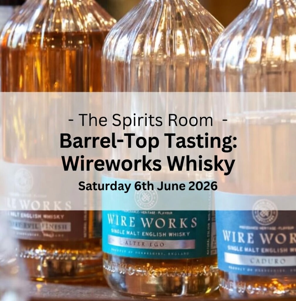 Barrel-Top Tasting: Wireworks Whisky - Saturday 6th June 2026