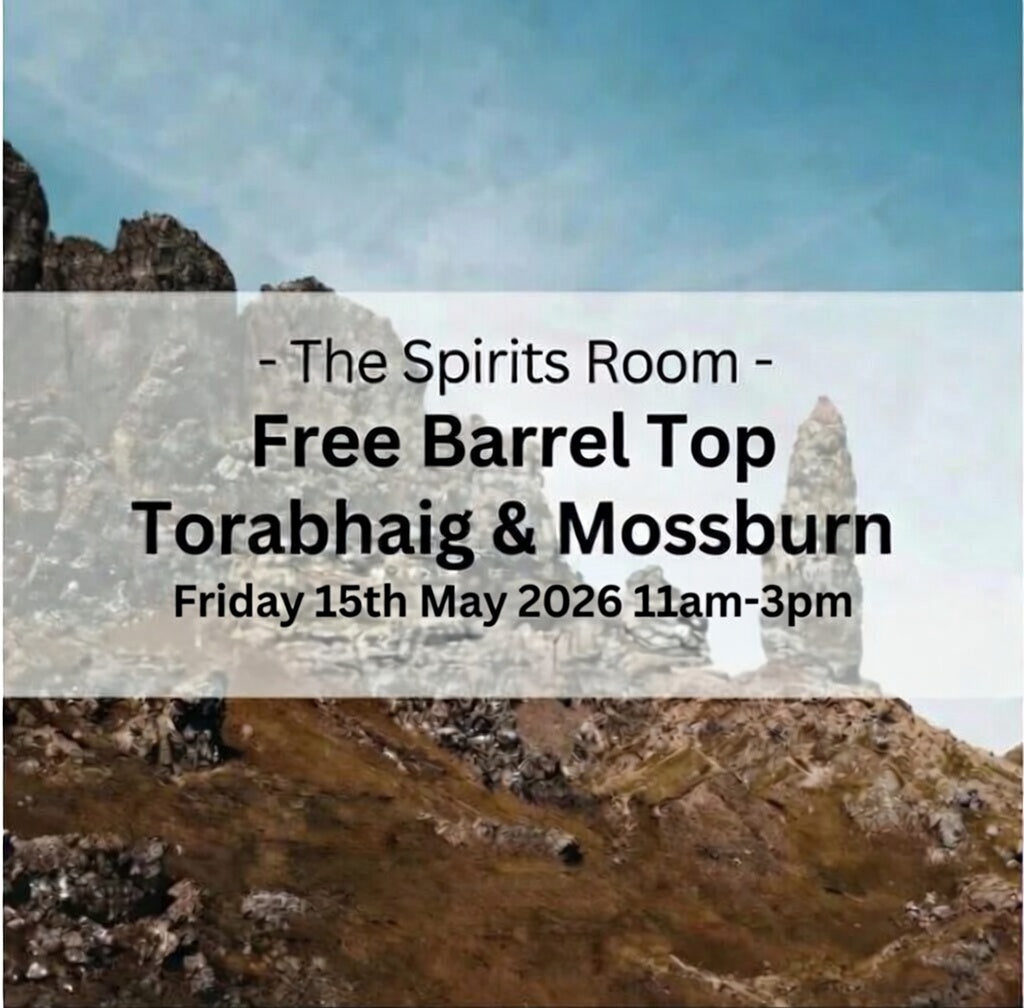 Free Barrel Top: Torabhaig Distillery & Mossburn Independent Bottler - Friday 15th May 2026