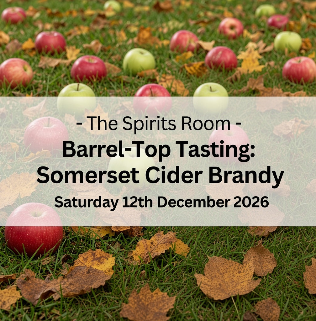 Barrel-Top Tasting: Somerset Cider Brandy - Saturday 12th December 2026